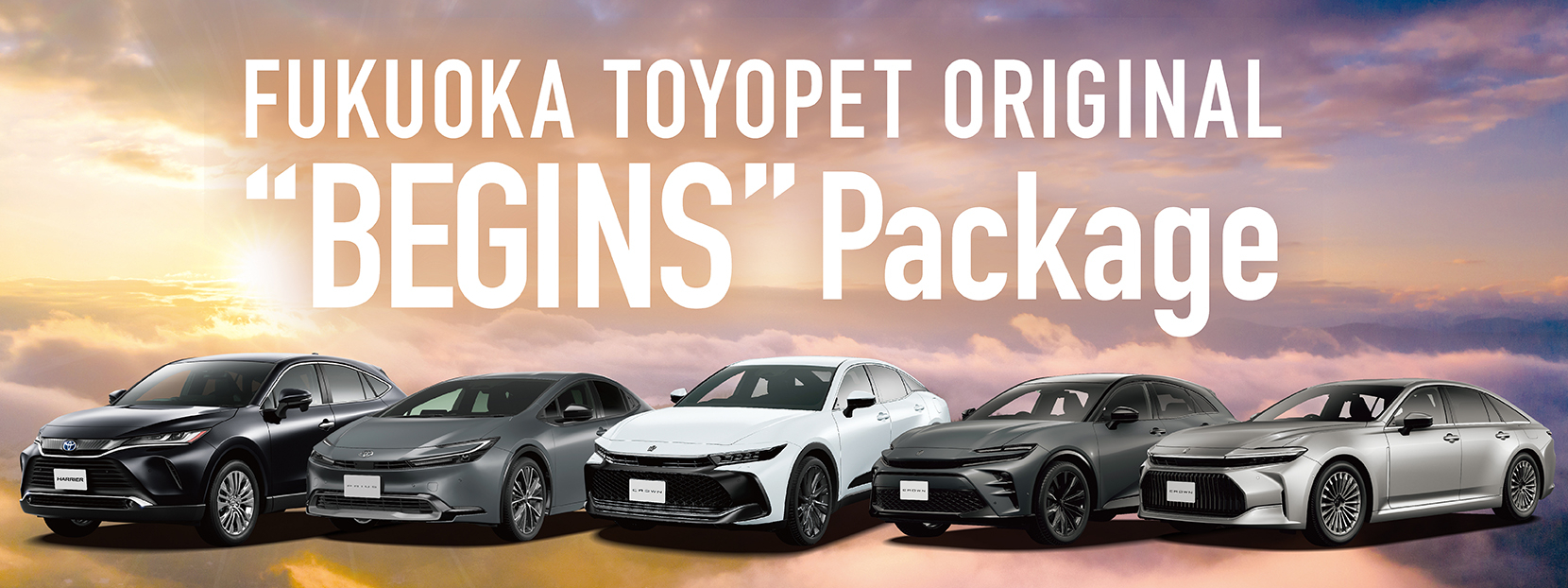 FUKUOKA TOYOPET ORIGINAL BEGINS Package