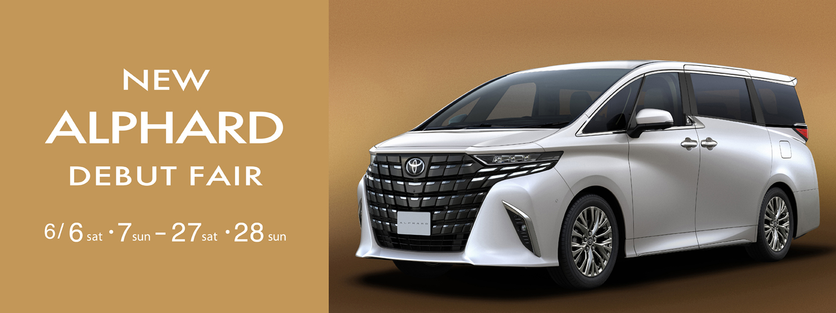 NEW ALPHARD DEBUT FAIR